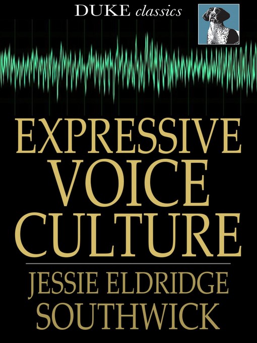 Title details for Expressive Voice Culture by Jessie Eldridge Southwick - Wait list